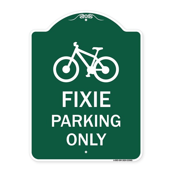 Designer Series Sign Fixie Parking Sign, Green & White Aluminum Sign, 24" L, 18" H, GW-1824-23965